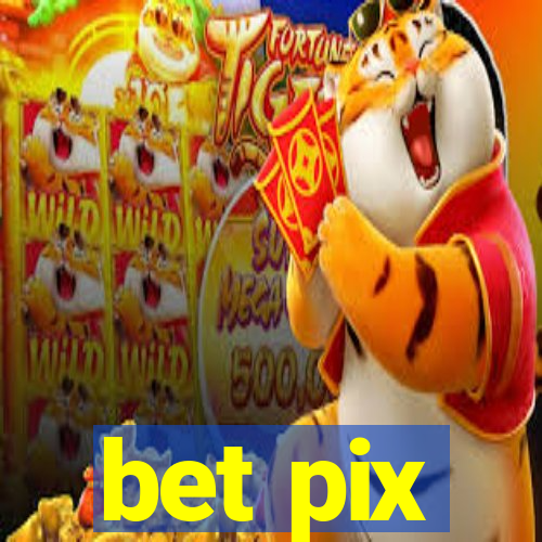 bet pix